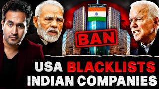 USA Bans INDIAN Companies for ILLEG*L Trade | Dark Reality of America Exposed