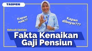 Fakta Tentang Kenaikan Gaji Pensiun 2024