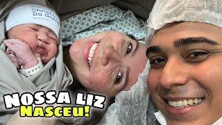 NASCIMENTO DA NOSSA FILHA LIZ!