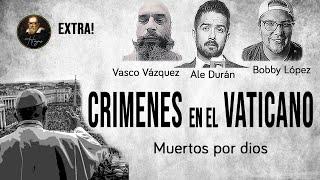 Crímenes en el Vaticano. Muertos por Dios