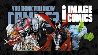 Image Comics - You Think You Know Comics?