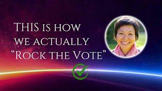 THIS is how we ROCK THE VOTE!  Excerpt "Luminous Prosperity" Masterclass with Dr. Edith. 