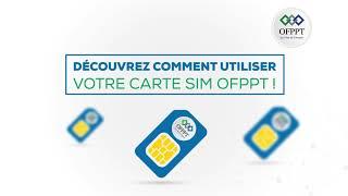 Découvrez comment utiliser votre carte SIM OFPPT !