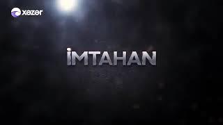 #Imtahan Yeni Movsum Tezlikle Xezer Tv-de