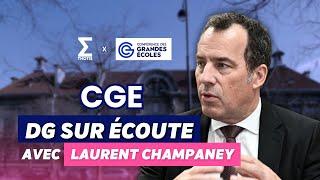Laurent Champaney, Conférence des Grandes Écoles (CGE) - DG sur Écoute