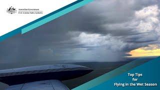 Top Tips for Flying in the Wet Season