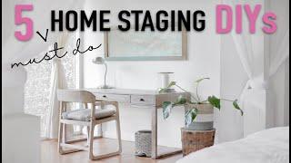 5 Home Staging DIY MUSTS | Design Time