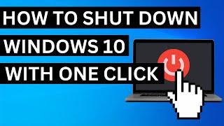 How to Shutdown Windows 10 With Just One Click