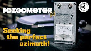 Fozgometer v2: Seeking the perfect azimuth!