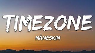 Måneskin - TIMEZONE (Lyrics)