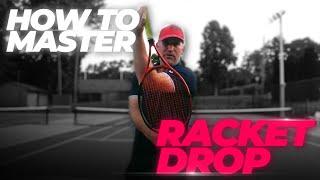 How to Master the Racket Drop