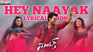 Hey Naayak Song With Lyrics -Naayak Songs -Ram Charan,Kajal Aggarwal, Amala Paul-Aditya Music Telugu