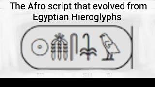 The African script that evolved from Egyptian hieroglyphics