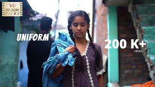 Uniform | Emotional story of a poor girl who wants to study | Hindi Short Film | Six Sigma Films