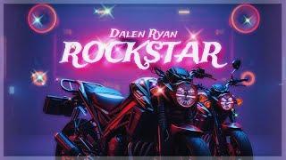 Dalen Ryan - Rockstar | (Official Lyric Video)