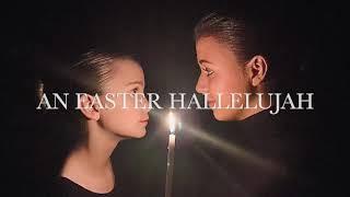 An Easter Hallelujah - 10 year old Cassandra Star & her sister Callahan