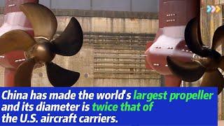 China has made the world's largest propeller and its diameter！ twice  of the U.S. aircraft carriers！