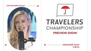 The Travelers Championship Preview Show.