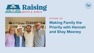 Episode 120: Making Family the Priority with Hannah and Shay Mooney