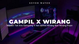 DJ GAMPIL X WIRANG - GUYON WATON (DJ MBIYEN TAK KIRO GAMPANG VIRAL TIKTOK)