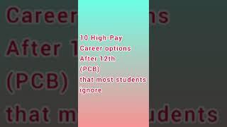 10 High salary career options after pcb that most students ignore