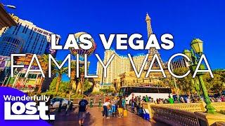 Las Vegas Family Vacation: How To Plan Vegas Vacation | Family Vacation Ideas