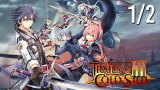 Trails of Cold Steel 3  THE MOVIE 【Extended Cut / All Cutscenes + Bond Episodes / PART 1 of 2】