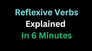 Spanish - Reflexive Verbs Explained In 6 Minutes