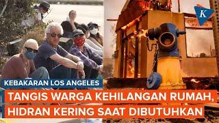 Tangis Warga Los Angeles Korban Kebakaran, Hidran Kering Saat Dibutuhkan