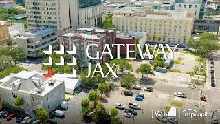 The $2 Billion Development in Downtown Jacksonville | Gateway Jax by JWB Real Estate Capital & DLP