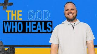 "The God Who Heals" | "Scars and Bandaids" | Josh Partin