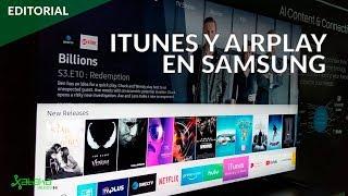 APPLE y SAMSUNG hacen equipo: ITUNES y AIRPLAY llegarán a los televisores 2019