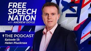 Free Speech Nation the podcast: Episode 13 Helen Pluckrose