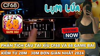 CF68 | Phân Tích Cầu Tài Xỉu 68 Game Bài Và CF68,sunwin - Mẹo Giúp AE Chơi Tài Xỉu Online Luôn Thắng