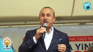 Bakanımız Mevlüt Çavuşoğlu: "Bunların derdi çok başka."