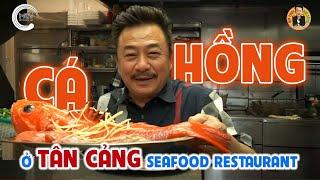 Ăn CÁ HỒNG Rock Cod ở TÂN CẢNG Newport Seafood Restaurant | MC Việt Thảo | CBL 662