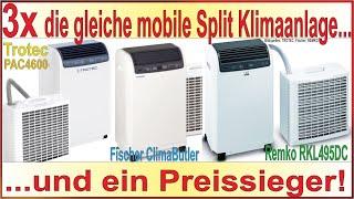 3x Mobile Split Klimaanlage - 1 Preissieger - Remko RKL495DC - Fischer ClimaButler - Trotec PAC4600