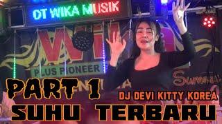 3 Maret PART 1 SUHU TERBARU LIVE DJ DEVI KITTY KOREA & DJ DEN BOYE  WIKA sang PENJELAJAH sumsel