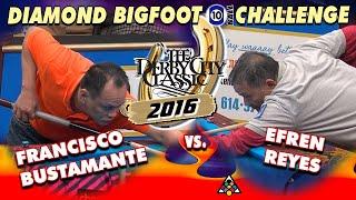 EFREN REYES vs FRANCISCO BUSTAMANTE - 2016 Derby City Classic Big Foot 10-Ball Challenge