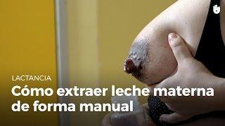 Como extraer leche materna de forma manual | Guía de lactancia materna