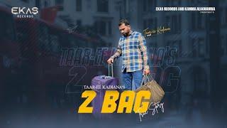 2 BAG (Full Video) TAAR-EE-KADIANA ! KAMMA ALACHAURIA ! Ekas Record