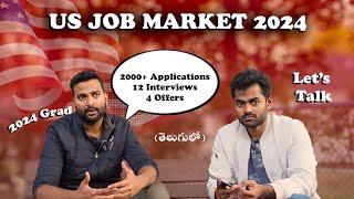 Reality of US Job Market 2024 | Straight Facts for MS Students in  | తెలుగు