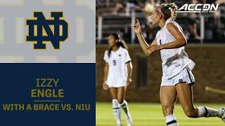 Notre Dame Izzy Engle With A Brace vs. NIU