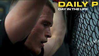 DAY IN THE LIFE | Daily P | Paul Hughes MMA