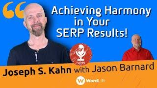 Achieving Harmony in Your SERP Results! - Kalicube Tuesdays with Joseph S. Kahn