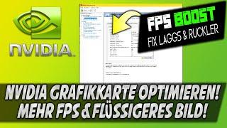  NVIDIA GRAFIKKARTE OPTIMIEREN! MEHR FPS & STABILE BILDRATE! TUTORIAL / ANLEITUNG 