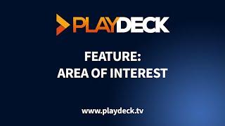 PLAYDECK - Feature "Area of Interest" - Video Playout Software for Windows