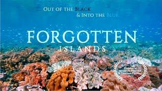 The FORGOTTEN ISLANDS underwater. Out of the Black & Into the Blue (CHAPTER #9).