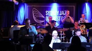 Sydney Jazz Orchestra- Unchain My heart- Arranged By Tim Oram