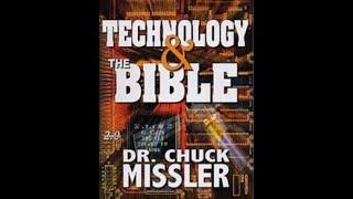 Chuck Missler - Technology and the Bible (pt.1)